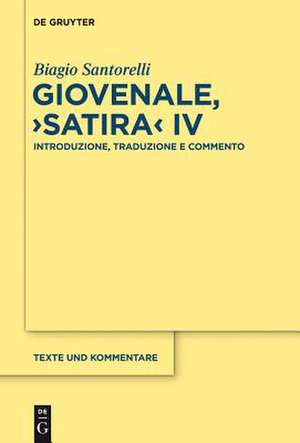 Giovenale, "Satira" IV: Introduzione, Traduzione e Commento de Biagio Santorelli