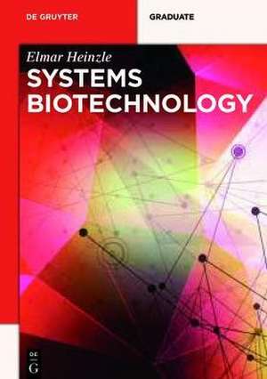 Systems Biotechnology de Elmar Heinzle