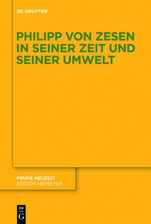 Philipp von Zesen in seiner Zeit und seiner Umwelt de Ferdinand van Ingen