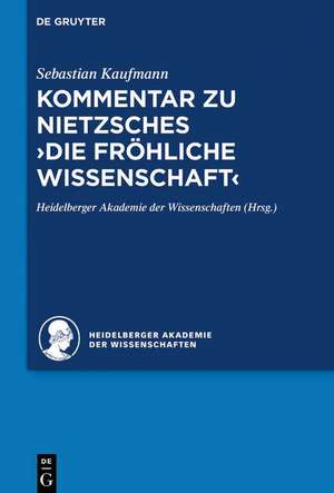 Kommentar zu Nietzsches "Die fröhliche Wissenschaft" de Sebastian Kaufmann