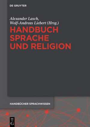 Handbuch Sprache und Religion de Alexander Lasch