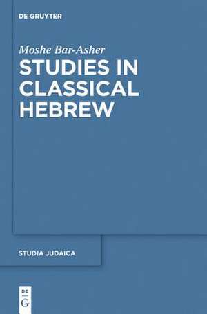 Studies in Classical Hebrew de Moshe Bar-Asher