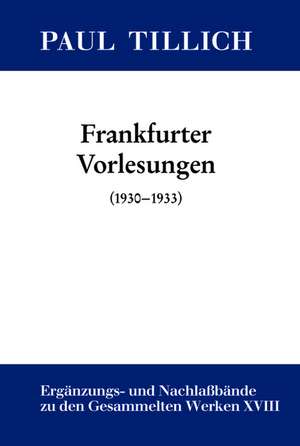 Frankfurter Vorlesungen: (1930-1933) de Erdmann Sturm