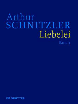 Liebelei: Historisch-kritische Ausgabe de Arthur Schnitzler