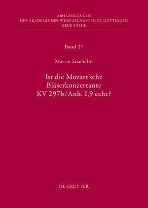 Ist die sogenannte Mozartsche Bläserkonzertante KV 297b/Anh. I,9 echt? de Martin Staehelin