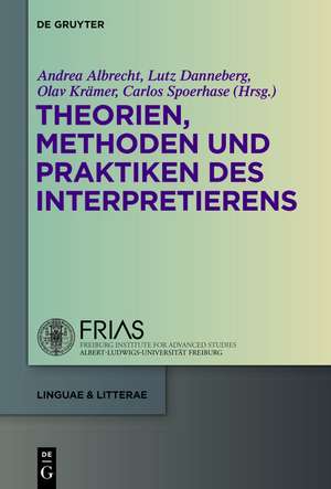 Theorien, Methoden und Praktiken des Interpretierens de Andrea Albrecht