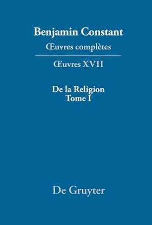 De la Religion, considérée dans sa source, ses formes et ses développements, Tome I de Markus Winkler