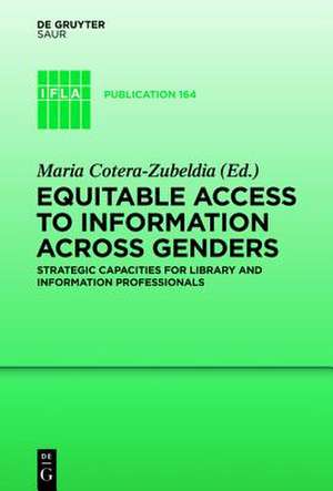 Equitable access to information across genders: Strategic capacities for library and information professionals de Maria Cotera-Zubeldia