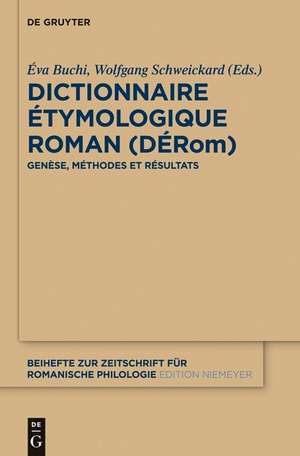 Dictionnaire Étymologique Roman (DÉRom): Genèse, méthodes et résultats de Éva Buchi