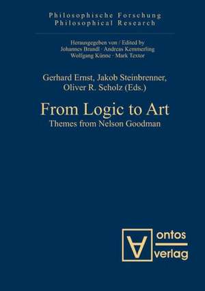 From Logic to Art: Themes from Nelson Goodman de Gerhard Ernst