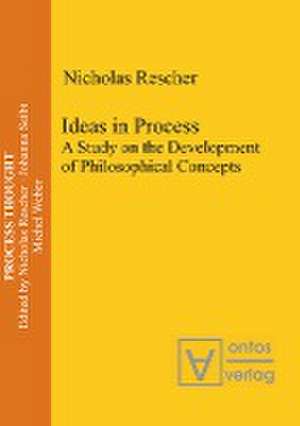 Ideas in Process: A Study on the Development of Philosophical Concepts de Nicholas Rescher