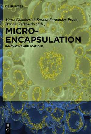 Microencapsulation: Innovative Applications de Marta Giamberini