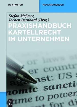 Praxishandbuch Kartellrecht im Unternehmen de Stefan Meßmer