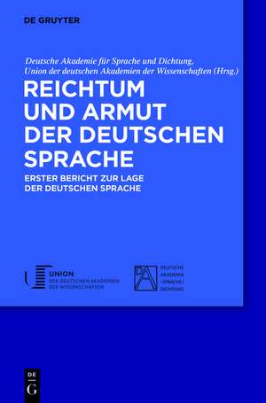 Reichtum und Armut der deutschen Sprache: Erster Bericht zur Lage der deutschen Sprache de Ludwig Eichinger