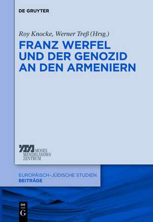 Franz Werfel und der Genozid an den Armeniern de Roy Knocke