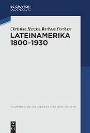 Lateinamerika 1800-1930 de Christine Hatzky