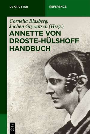 Annette von Droste-Hülshoff-Handbuch de Cornelia Blasberg