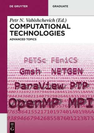 Computational Technologies: Advanced Topics de Petr N. Vabishchevich