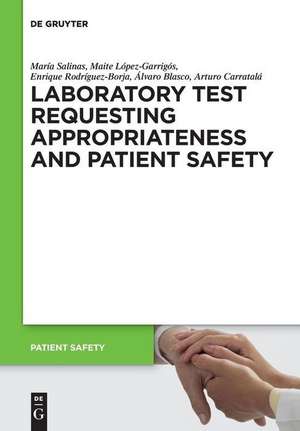 Laboratory Test requesting Appropriateness and Patient Safety de María Salinas