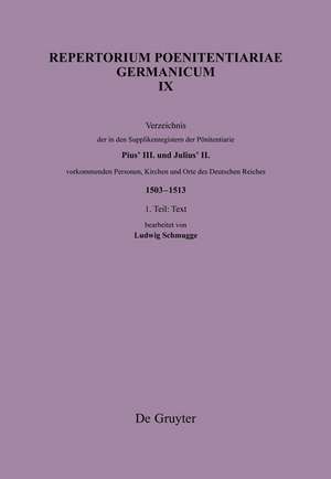 Verzeichnis der in den Supplikenregistern der Poenitentiarie Pius’ III. und Julius’ II. vorkommenden Personen, Kirchen und Orte des Deutschen Reiches (1503–1513) de DHI – Deutsches Historisches Institut