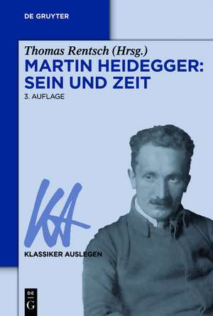 Martin Heidegger – Sein und Zeit de Thomas Rentsch