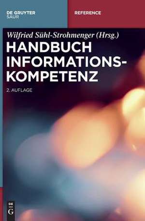 Handbuch Informationskompetenz de Wilfried Sühl-Strohmenger