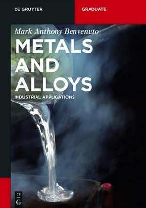 Alloys and Metals de Mark Anthony Benvenuto