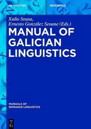 Manual of Galician Linguistics de Xulio Sousa