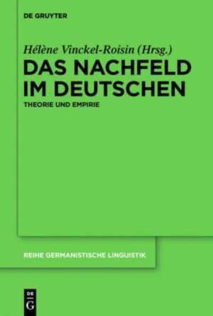 Das Nachfeld im Deutschen: Theorie und Empirie de Hélène Vinckel-Roisin