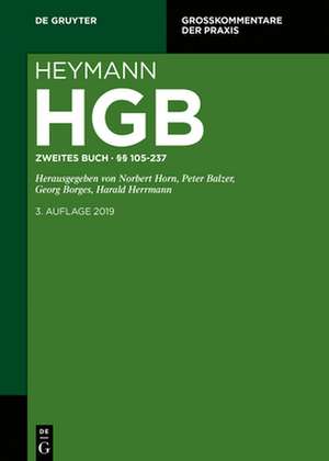 Heymann-Handelsgesetzbuch (ohne Seerecht). Zweites Buch. §§ 105-237