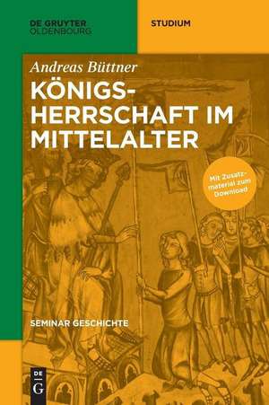 Büttner, A: Königsherrschaft im Mittelalter