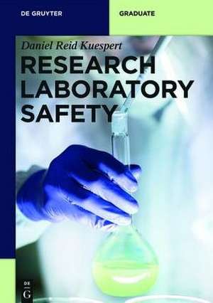 Research Laboratory Safety de Daniel Reid Kuespert