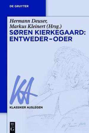 Søren Kierkegaard: Entweder – Oder de Hermann Deuser