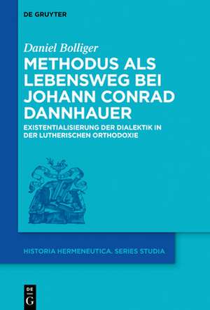 Methodus als Lebensweg bei Johann Conrad Dannhauer de Daniel Bolliger