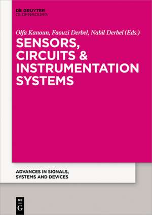Sensors, Circuits & Instrumentation Systems de Olfa Kanoun