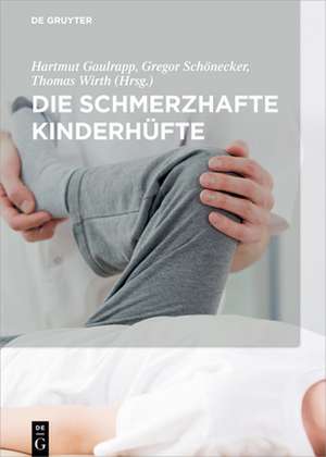 Die Schmerzhafte Kinderhufte de Hartmut Gaulrapp