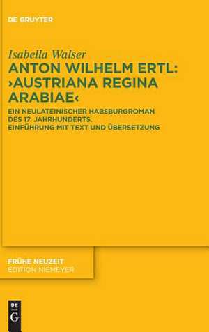 Anton Wilhelm Ertl: ¿Austriana regina Arabiae¿ de Isabella Walser