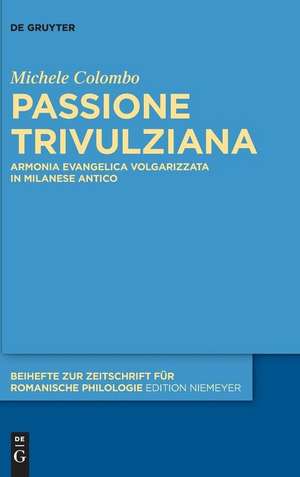 Passione Trivulziana de Michele Colombo