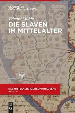 Die Slaven Im Mittelalter: Zur Vollstandigkeit Der Urteilstafel Und Einheit Des Kantischen Systems de Eduard Mühle