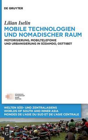 Mobile Technologien und nomadischer Raum de Lilian Iselin