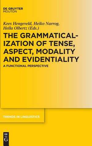 The Grammaticalization of Tense, Aspect, Modality and Evidentiality de Kees Hengeveld