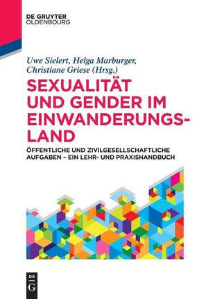 Sexualität und Gender im Einwanderungsland de Uwe Sielert