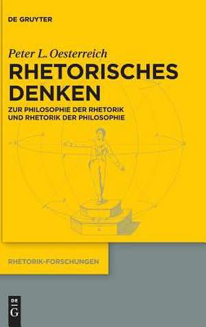 Rhetorisches Denken de Peter L. Oesterreich