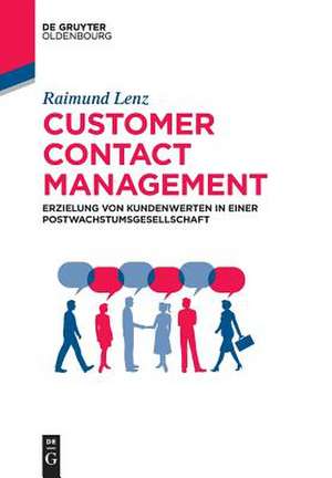 Customer Contact Management de Raimund Lenz