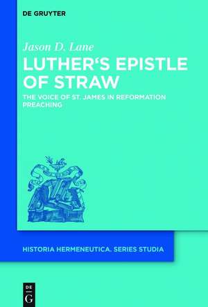 Luther's Epistle of Straw de Jason D. Lane