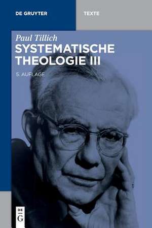 Systematische Theologie III de Paul Tillich