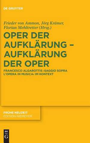 Oper der Aufklärung ¿ Aufklärung der Oper de Frieder von Ammon