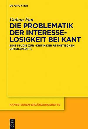 Die Problematik der Interesselosigkeit bei Kant de Dahan Fan