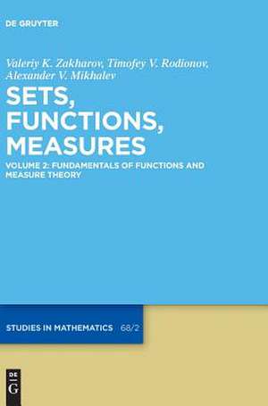 Fundamentals of Functions and Measure Theory de Zakharov, Valeriy K.