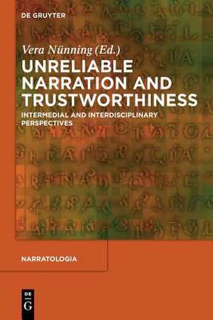 Unreliable Narration and Trustworthiness de Vera Nünning